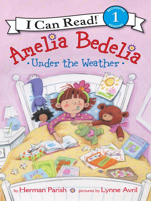 Title details for Amelia Bedelia Under the Weather by Herman Parish - Wait list